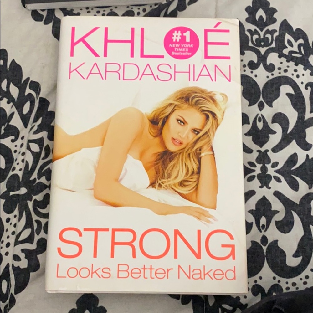 KHLOE KARDASHIAN STRONG LOOKS BETTER NAKED BOOK